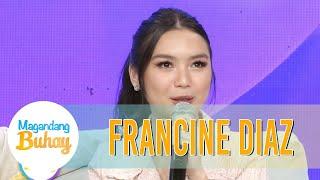 Francine admits that there is no kilig at first  Magandang Buhay