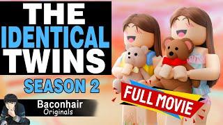 Season 2 The Identical Twins FULL MOVIE  roblox brookhaven rp