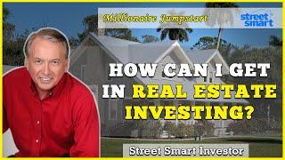 How can I get in Real Estate Investing - Millionaire Jumpstart