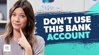 Why You Shouldn’t Save Your Money in This Account