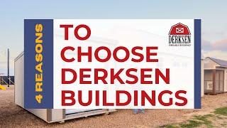 4 Reasons to Choose Derksen Buildings