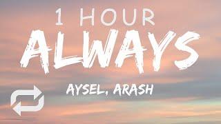 1 HOUR   Aysel & Arash - Always Lyrics Azerbaijan  Eurovision 2009