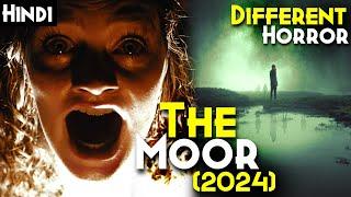 The Moor 2024 Explained In Hindi  2024 Haunted Moor Is Portal To Hell - Supernatural Horror Movie