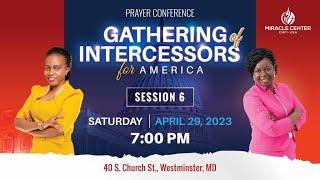 {SESSION 6}GATHERING OF THE INTERCESSORS