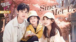 【Multi-sub】Since I Met U  Marriage by Contract with the CEO Drunkenly Kissed  FreshDrama+