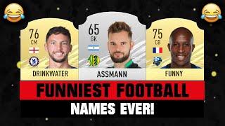 FUNNIEST FOOTBALL NAMES  ft. Drinkwater Funny and Assmann