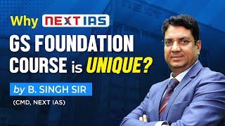 GS Foundation Course for UPSC CSE 2025   PRELIMS + MAINS  Explained by B. Singh Sir - NEXT IAS