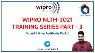 WIPRO NLTH 2021  Training Series Part-3 Quantitative Aptitude  #wipronlth2021 #nlth