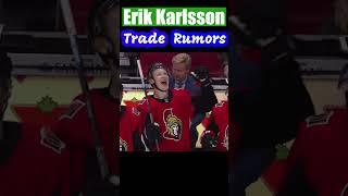 NHL Trade Rumors Erik Karlsson possible Teams?