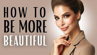 How to Be More Beautiful  8 TRICKS to Look More ATTRACTIVE Instantly