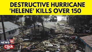 Over 150 Dead As Devastating Hurricane Helene Rips Apart Southern US  Hurricane Helene  N18G