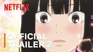 From Me to You Kimi ni Todoke Season 3  Official Trailer #2  Netflix