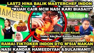 RAMAI TIKTOKER INDON DTG MSIA MKN NASI KANDAR HAMEEDIYAH & SULAIMAN MASTERCHEF INDON NASI KARI