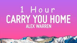 Alex Warren - Carry You Home Lyrics  1 hour