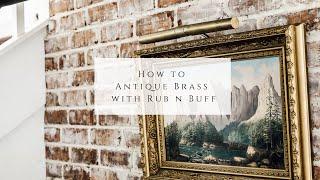 How to Antique Brass Using Rub N Buff