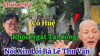 Chiều 297 Cô Huệ Em Vợ Lê Tùng Vân Khóc Ngất Tại Cổng Thiền Am Nói Hết Mong Chị Gái Tha Thứ