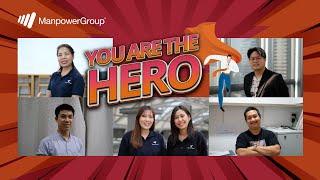 You are the Hero  ManpowerGroup Thailand