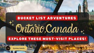 Ontarios Hidden Gems Best Places to Explore in Canadas Heartland