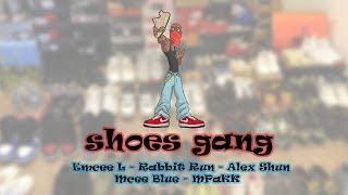 Shoes gang - Shoeboiz  Anh Em Rap Official