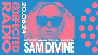 Defected Radio Show Malta Special Hosted by Sam Divine 21.06.24