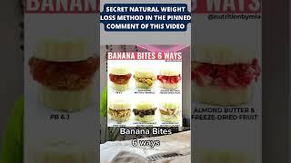 Banana bites 6 ways #shorts