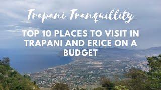 Trapani Tranquillity Top 10 Places to Visit in Trapani and Erice on a Budget