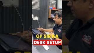 GP Sir का Desk Setup  #shorts #youtubeshorts #motivation #shortvideo