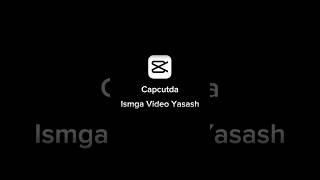 Capcutda ismga video yasash