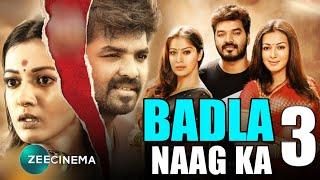 Badla Naag Ka 3 Hindi Dubbed Release Date 2020 South Hindi Dubbed Movie Badla Nag Ka Jai