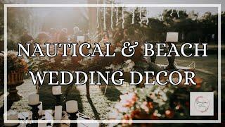 Nautical and Beach Wedding Decor Ideas - Dream Wedding Diaries