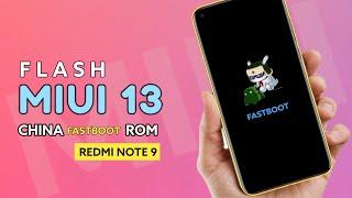 FLASH Miui 13 china fastboot rom on Redmi note 9  how install miui 13 fastboot rom on Redmi note 9