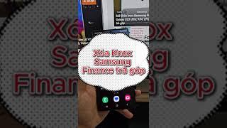 Mở khóa Knox Samsung Finance S22 Ultra dính trả góp  Device Services Đã Bật 