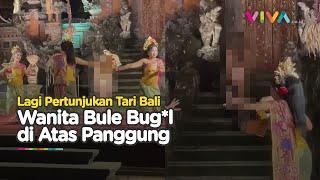 KACAU Turis Wanita Asing Bug*l Nekat Terobos Pentas Tari Bali