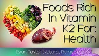 Foods Rich in Vitamin K2