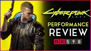 Cyberpunk 2077 Performance Review on RX590  RX 580  RX 570  RX 560  RX 550  RX 540