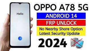 OPPO A78 5G CPH2495 Frp Bypass  Android 14 without pc  @TadrishinfoTech