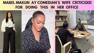 Mabel Makun AY Comedians Wife Criticised for Doing This in Her Office