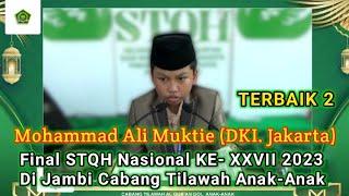 Mohammad Ali Muktie DKI. Jakarta Final STQHN KE- XXVII 2023 Di Jambi Cabang Tilawah Anak-Anak