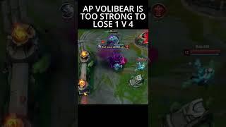 AP VOLIBEAR IS TOO STRONG TO LOSE 1V4  #shorts #leagueoflegends #volibear