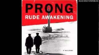 Prong - Rude Awakening HQ