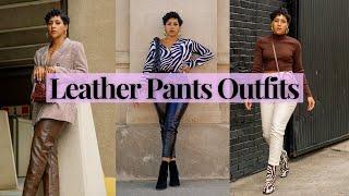 How to Style Leather Pants 6 Leather Pants Outfits for Fall