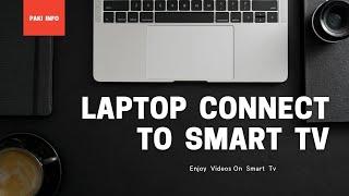 how to connect smart tv to laptop without cable  2021  paki info