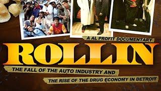 Rollin The Fall of the Auto Industry and the rise of the Drug Economy Detroit 2016  Full Movie