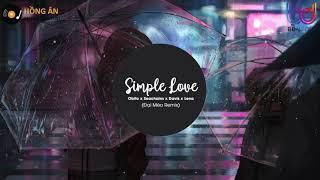 SIMPLE LOVE ĐẠI MÈO Remix Obito x Seachains x Davis x Lena  BẢN MIX CĂNG CỰC GÂY NGHIỆN