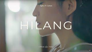 Egha De Latoya  - Hilang Official Lyric Video