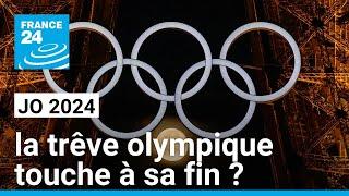 JO 2024  la trêve olympique touche à sa fin ? • FRANCE 24