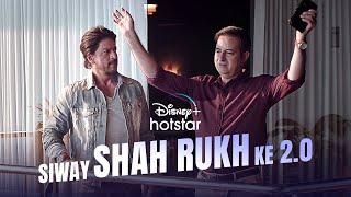 Siway SRK 2.0  Shah Rukh Khan  Disney+ Hotstar