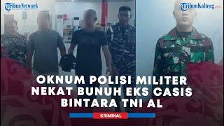 Oknum Polisi Militer Nekat Bunuh Eks Casis Bintara TNI AL  Pelaku Gondol Uang Korban Rp 241 Juta