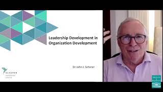 Leadership Development in Organization Development A Conversation with John Scherer