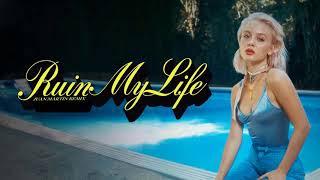 Zara Larsson - Ruin My Life Juan Martïn Remix